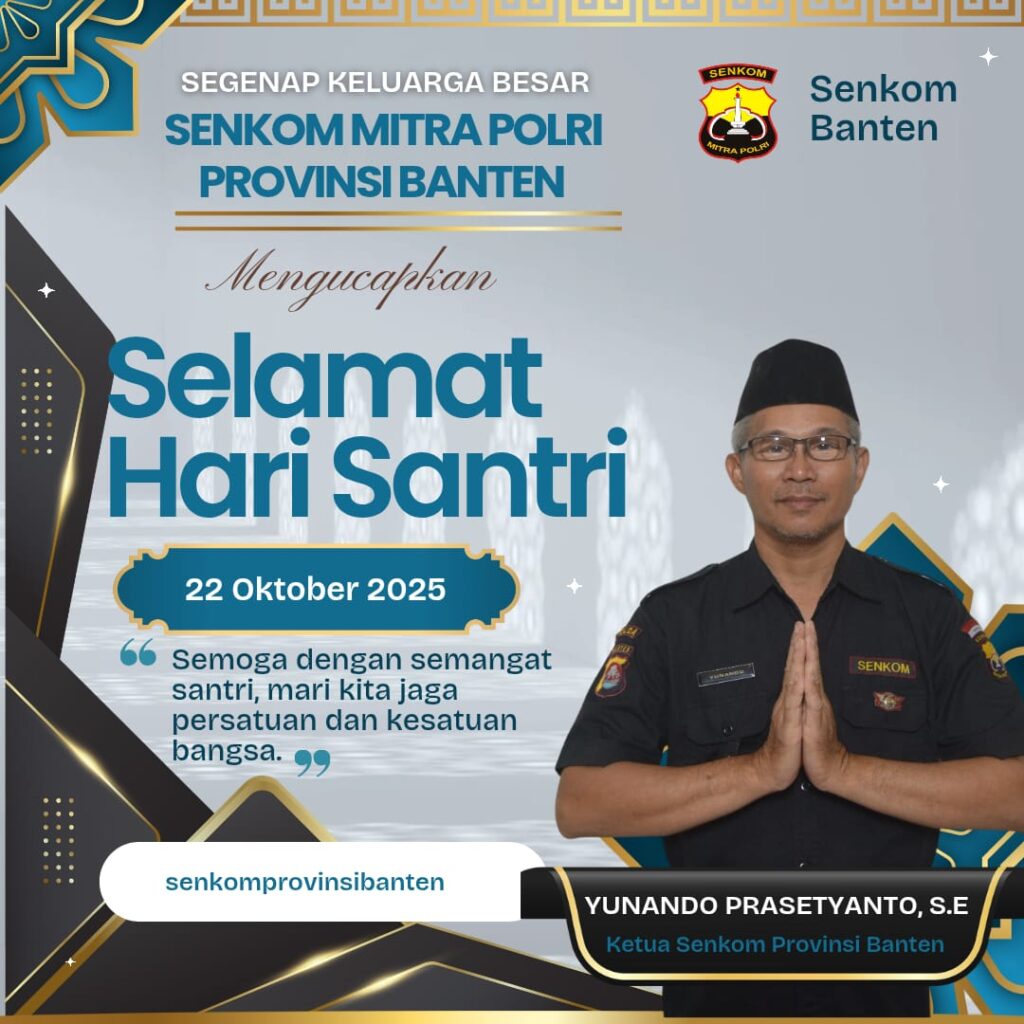 Senkom Mitra Polri Provinsi Banten Mengucapkan Selamat Hari Santri